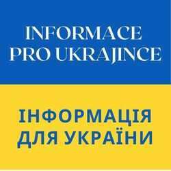 Informace pro ukrajince / Інформація для українців